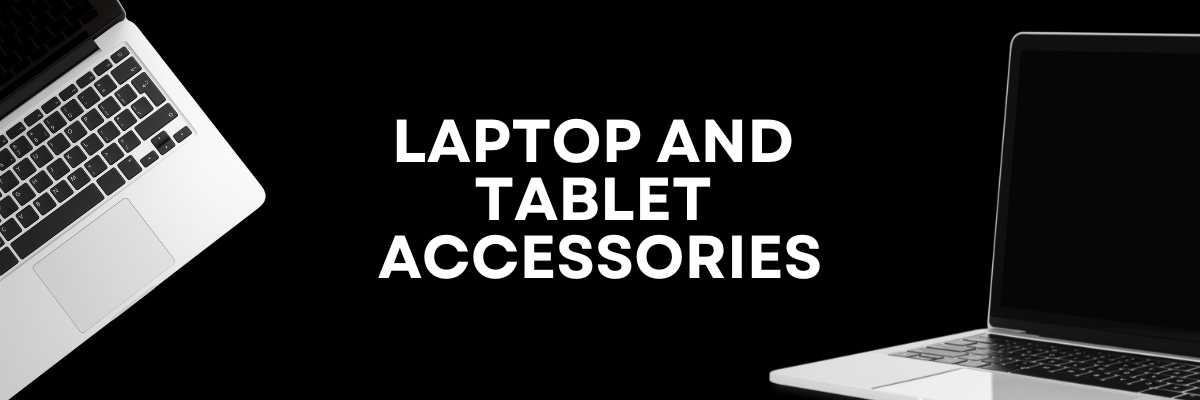 Laptops & Tablet Accessories